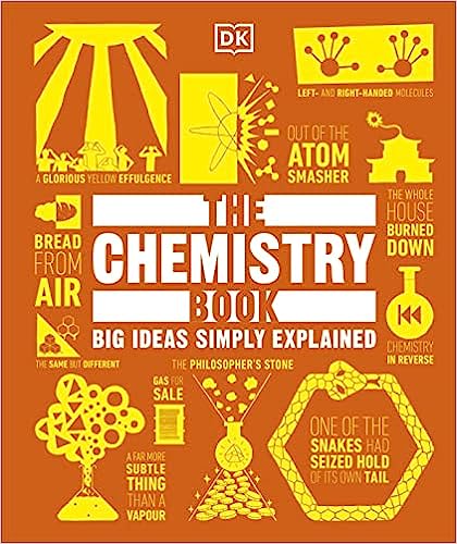 The Chemistry Book - Big Ideas Simply Explained