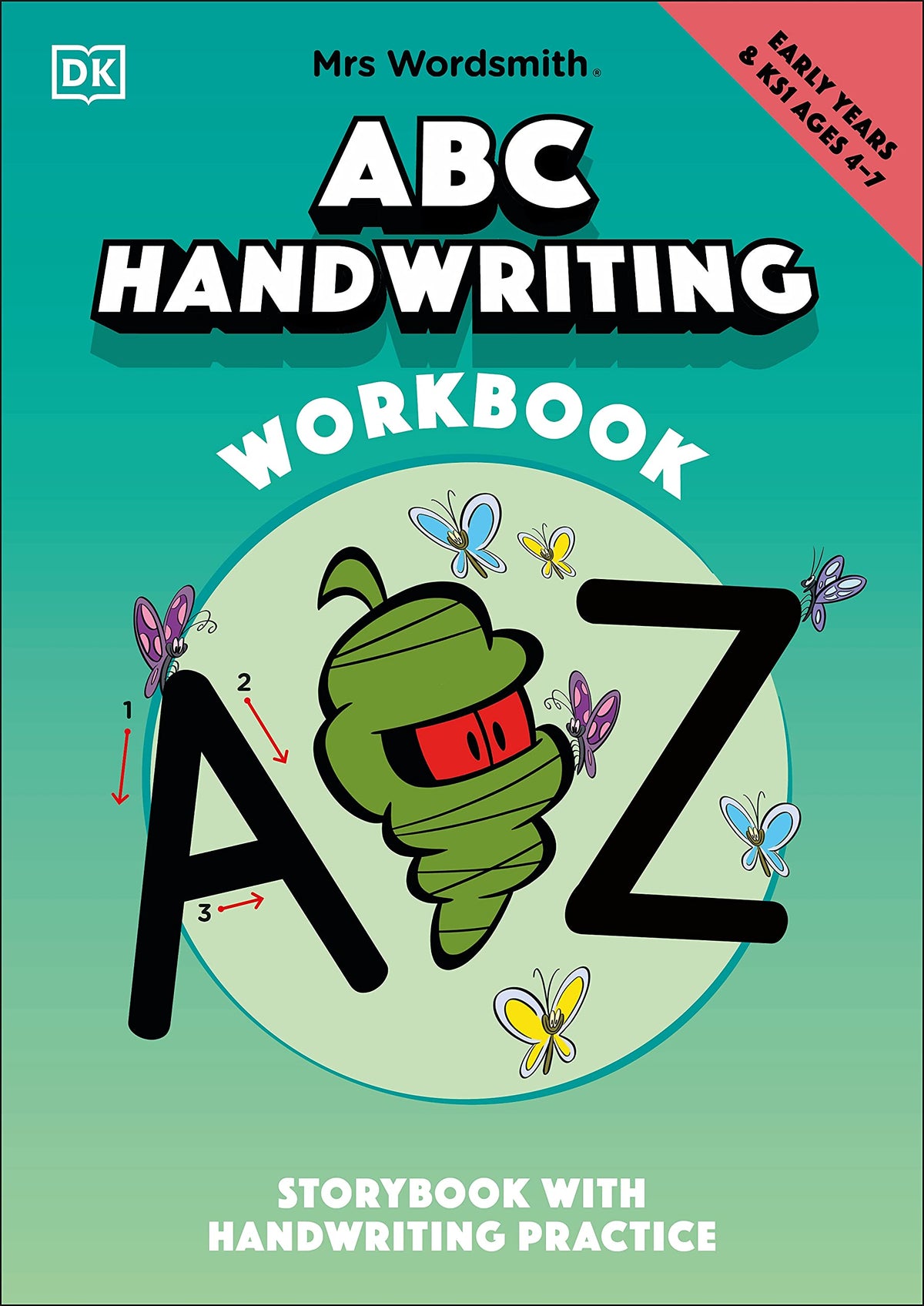 Mrs Wordsmith ABC Handwriting Book, Ages 4-7 (Early Years and Key Stage 1) - Story Book with Handwriting Practice