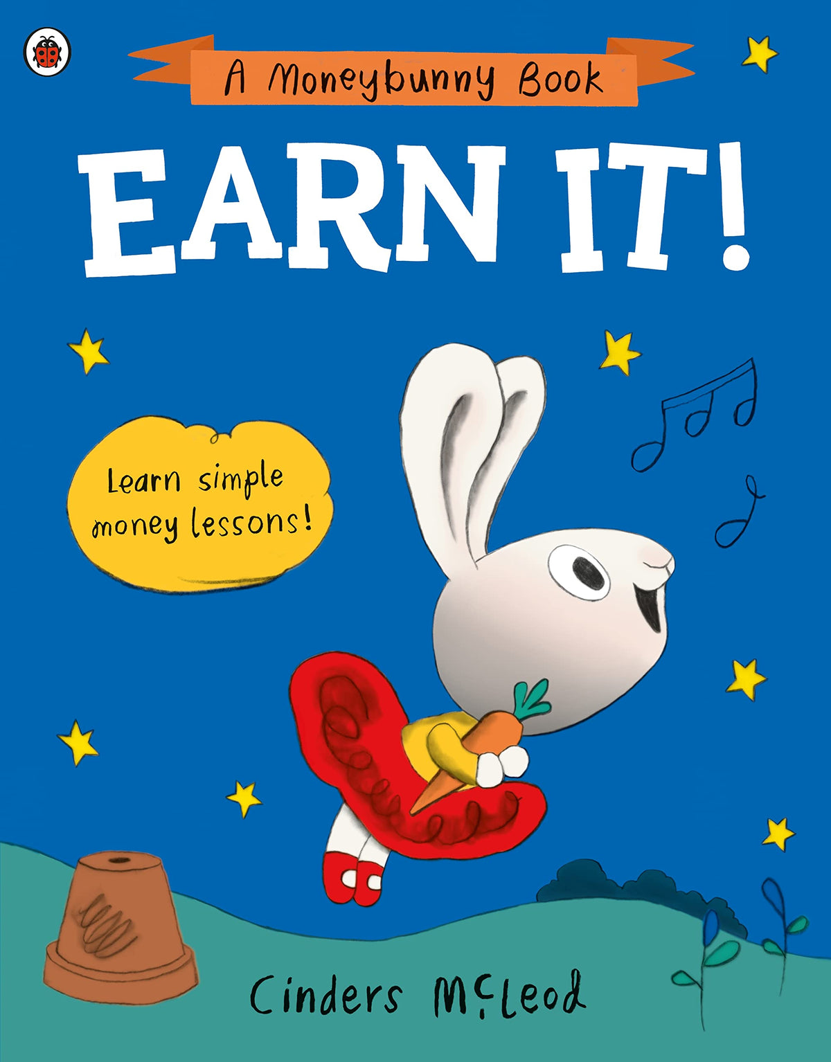A Moneybunny Book: Earn It! - An Early Introduction to Money Management