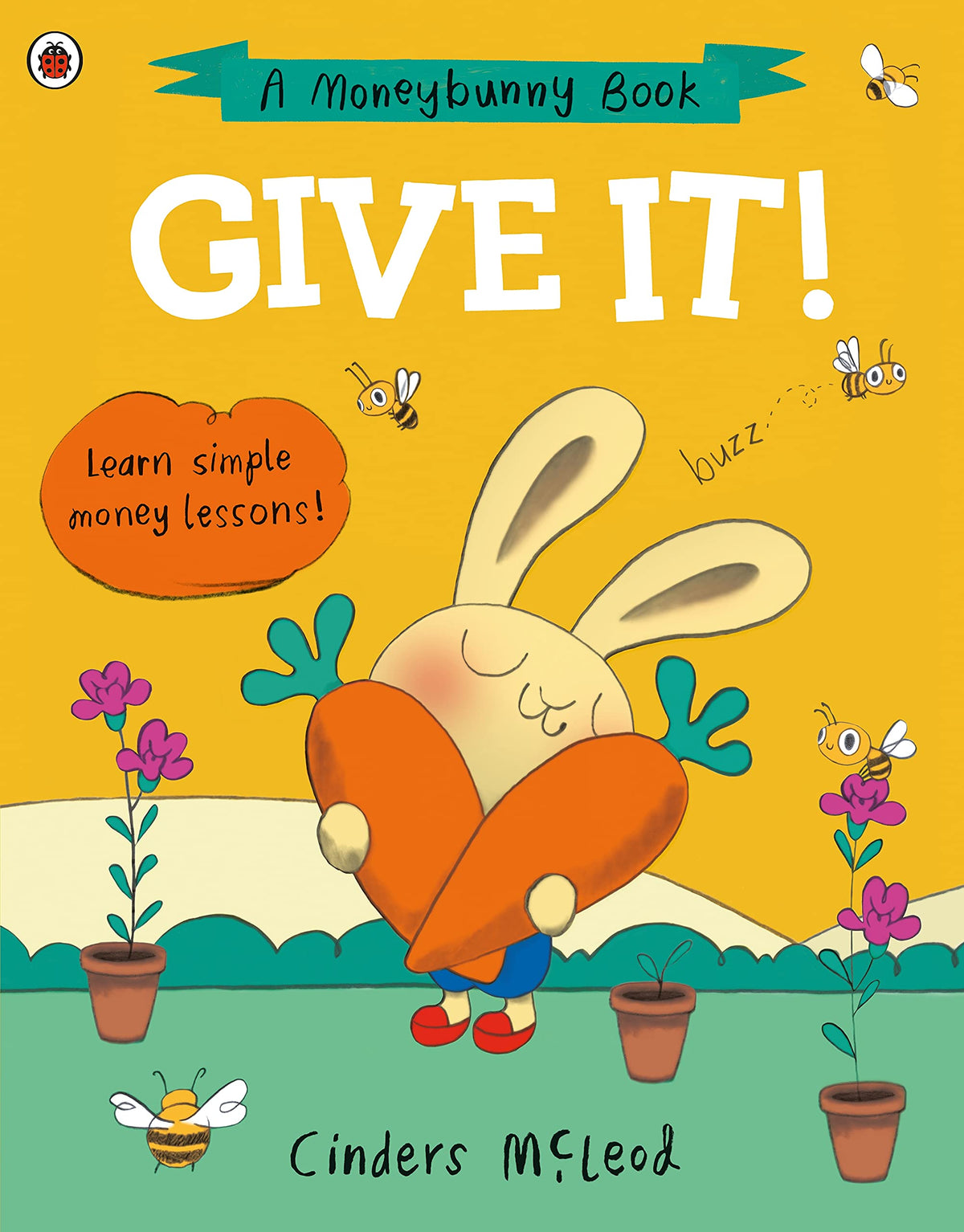 A MoneyBunny Book: Give It! - An Early Introduction to Money Management