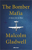 The Bomber Mafia - A Story Set in War
