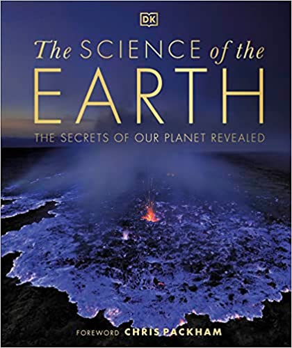 The Science of the Earth - The Secrets of Our Planet Revealed