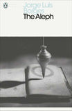 The Aleph By: Jorge Luis Borges