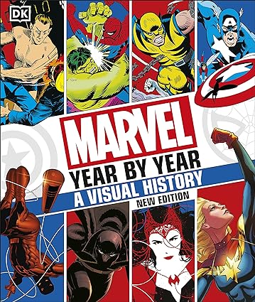 Marvel Year by Year a Visual History New Edition