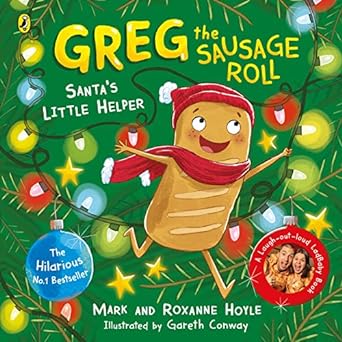 Greg the Sausage Roll: Santa's Little Helper - A LadBaby Book