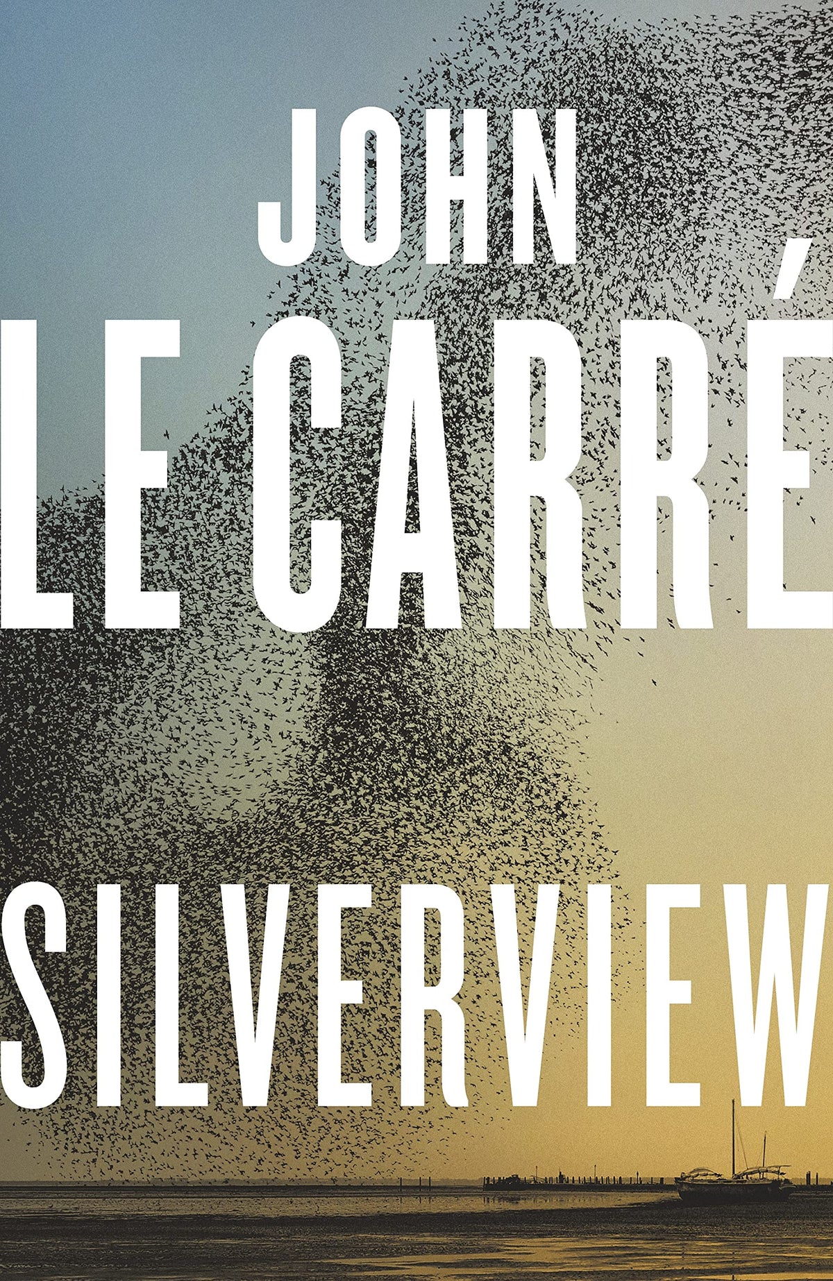 Silverview: The Sunday Times Bestseller