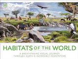 Habitats of the World - A Breathtaking Visual Journey Through Earth's Incredible Ecosystems