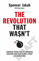 The Revolution That Wasn't: How GameStop and Reddit Made Wall Street Even Richer