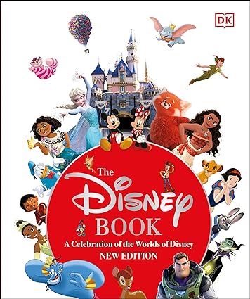 The Disney Book New Edition - A Celebration of the World of Disney: Centenary Edition