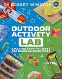Outdoor Activity Lab Exciting Stem Projects for Budding Scientists DK Activity Lab