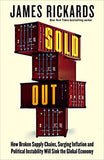 Sold Out! - How Severed Supply and Surging Inflation Will End Consumer Choice