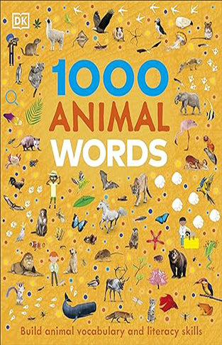 1000 Animal Words - Build Animal Vocabulary and Literacy Skills