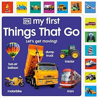 My First Things That Go: Let's Get Moving