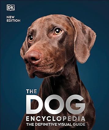 The Dog Encyclopedia - The Definitive Visual Guide