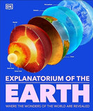 Explanatorium of the Earth - The Wonderful Workings of the Earth Explained