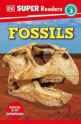 DK Super Readers Level 3 Fossils