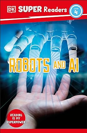 DK Super Readers Level 4 Robots and AI