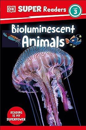 DK Super Readers Level 3 Bioluminescent Animals