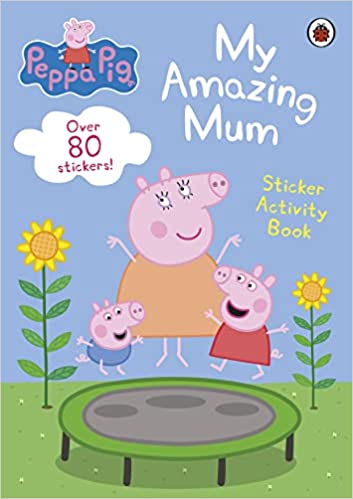 Peppa Pig: Amazing Mummies - Sticker Activity Book