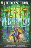 The Whisperwicks The Impossible Trials
