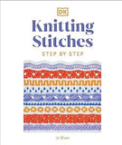 Knitting Stitches Step-By-Step - More Than 150 Essential Stitches to Knit, Purl, and Perfect