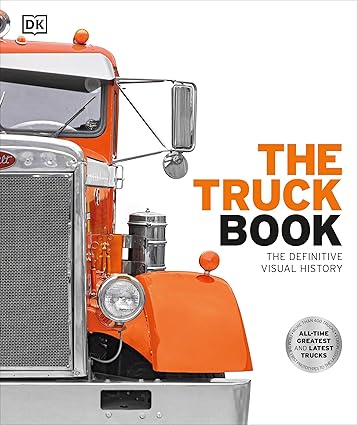 The Truck Book - The Definitive Visual History