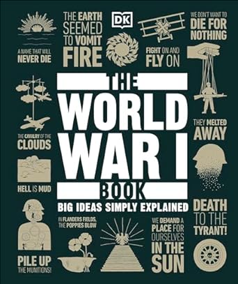 The World War I Book - Big Ideas Simply Explained