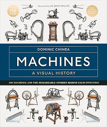 Machines: A Visual History