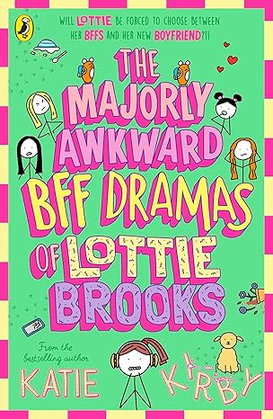 The Majorly Awkward BFF Dramas of Lottie Brooks