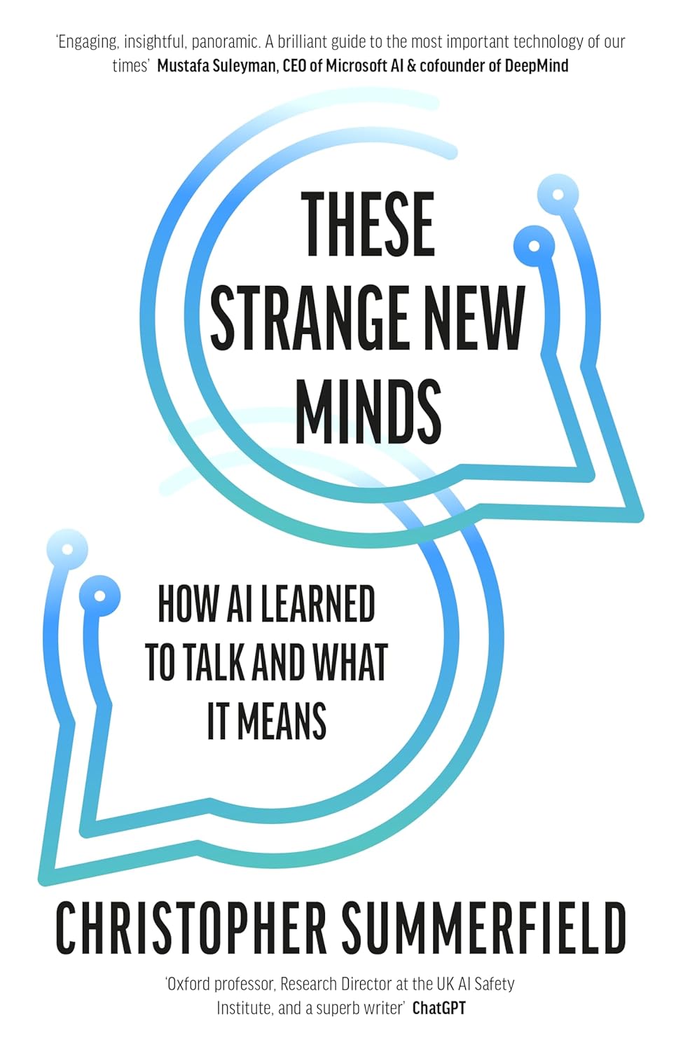 These Strange New Minds: How AI Learned to Talk and What It Means