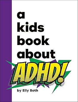 A Kids Book About ADHD