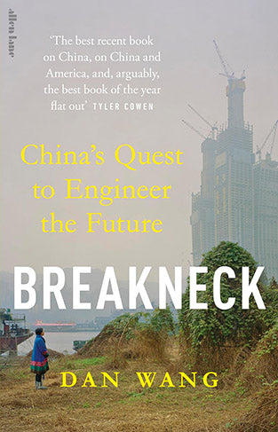 Breakneck - China's Quest to Engineer the Future