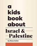 A Kids Book About Israel and Palestine