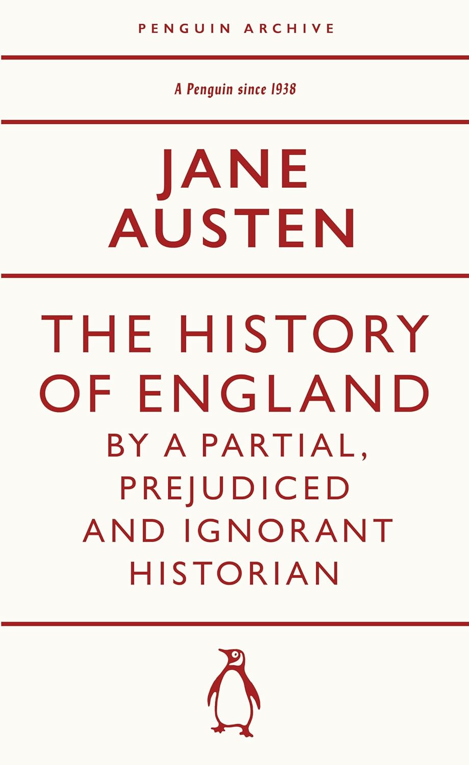 The History of England by a Partial, Prejudiced and Ignorant Historian