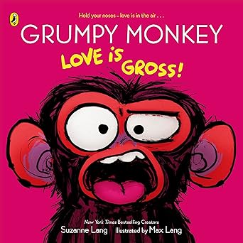 Grumpy Monkey Love is Gross