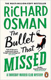 The Bullet That Missed