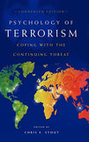 Psychology of Terrorism - Coping with the Continued Threat