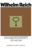The Mass Psychology of Fascism