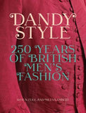 Dandy Style - 250 Years of British Men's Fashion