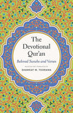 The Devotional Qur'an: Beloved Surahs and Verses