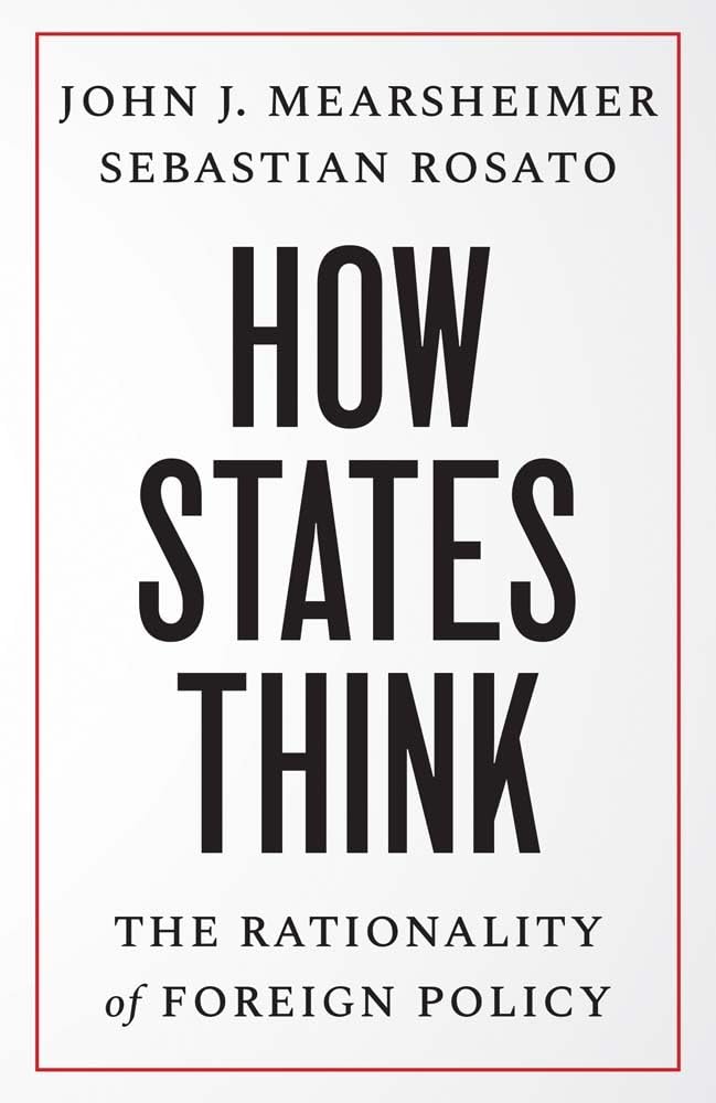How States Think - The Rationality of Foreign Policy