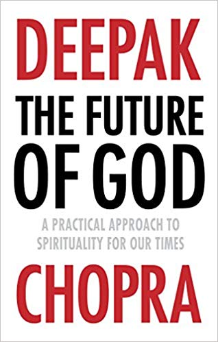 The Future of God: A practical approach to Spirituality for our times -
