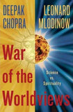 War of the Worldviews - Science Vs. Spirituality