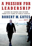 Passion for Leadership Lessons on Change and Reform from Fifty Years of Public Service