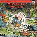 Mission Trip Impossible (tales From The Back Pew)