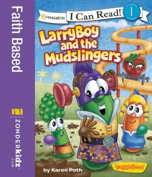 LarryBoy and the Mudslingers (VeggieTales Series: I Can Read!)