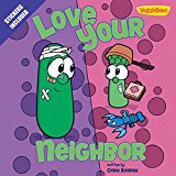Love Your Neighbor / Veggietales: Stickers Included! (big Idea Books)