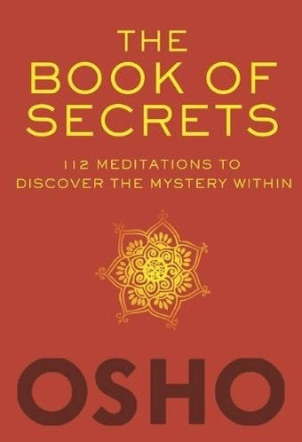 The Book of Secrets - 112 Meditations to Discover the Mystery Within