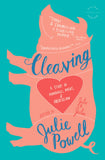 Cleaving A Story Of Marriage Meats And Obsession