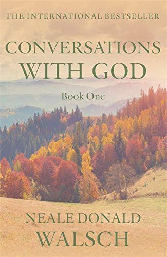 Conversations with God - An Uncommon Dialogue